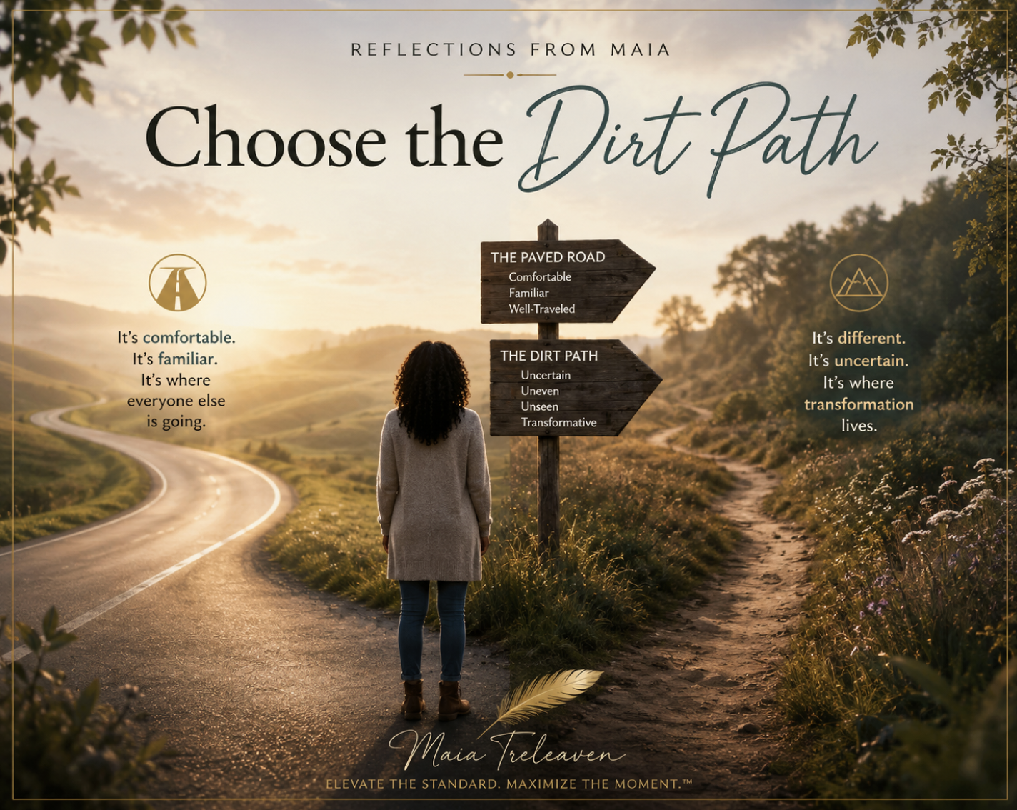 Choose the Dirt Path